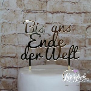 Cake Topper Bis ans Ende der Welt Gold verspiegelt